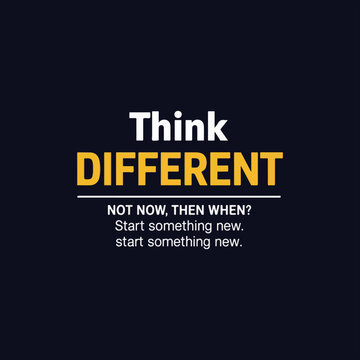 Think Different Motivational Typography Vector Design,Modern Streetwear T-shirt Print with Inspirational Quote,Minimalist Bold Text Design for Apparel and Posters.
