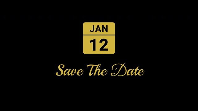 Animated Calendar Icon January 12th Date Metallic Gold With Save The Date Text Isolated On Black Background