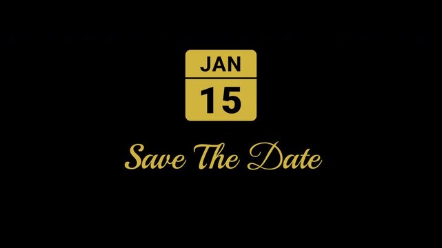 Animated Calendar Icon January 15th Date Metallic Gold With Save The Date Text Isolated On Black Background