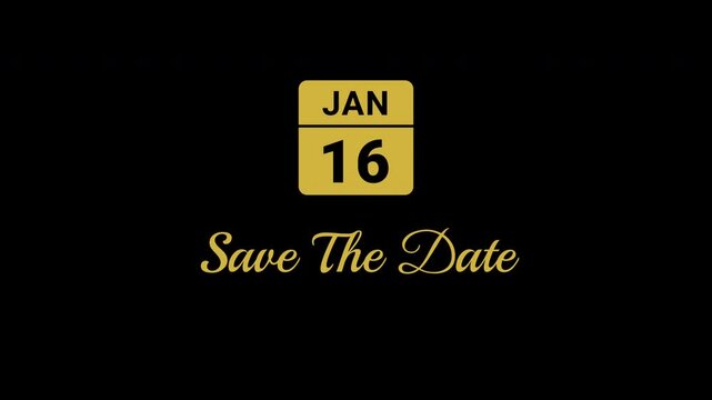 Save The Date January 16th Gold Animated Calendar
