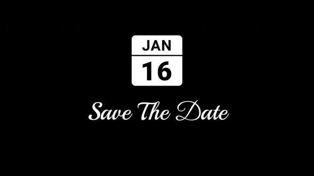 Save The Date January 16th White Animated Calendar