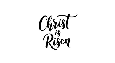 Obraz premium Stylish hand-lettered text design featuring the phrase 'Christ is Risen' in a modern script style