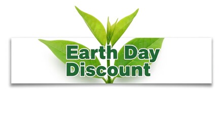 A green Earth Day discount sign with leaves on a white background