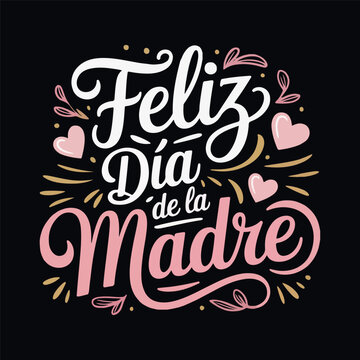 Hand lettered spanish calligraphy Feliz Dia de la Madre