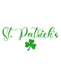 St Patricks Day typography design on plain white transparent isolated background for card, shirt, hoodie, sweatshirt, apparel, tag, mug, icon, poster or badge