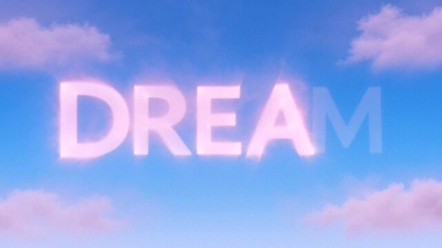 White DREAM text floats against a blue sky with soft pink clouds, creating a serene, inspirational mood.