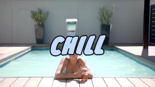 Woman reclining on pool deck, holding bottle, CHILL graphic looping over face, promoting brand vibe