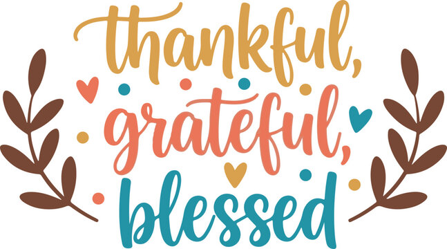 Vectoe art of thankful, grateful, blessed with leaves