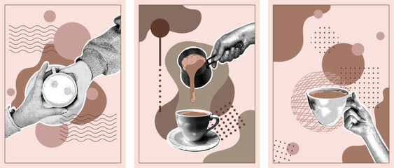 Three posters featuring a collage illustration of coffee with geometric shapes and vintage halftones. Trendy halftone collage. Hands holding and pouring a hot drink into a ceramic cup.