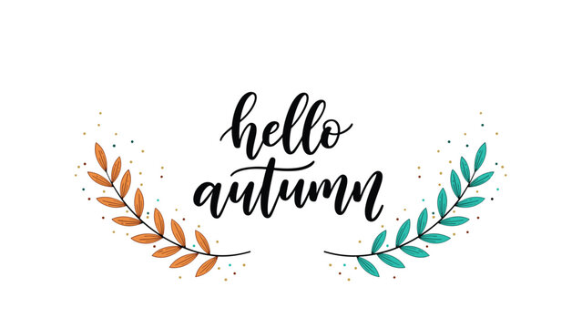 Elegant hand drawn hello autumn calligraphy message framed by seasonal orange and teal leaves on a clean white background.