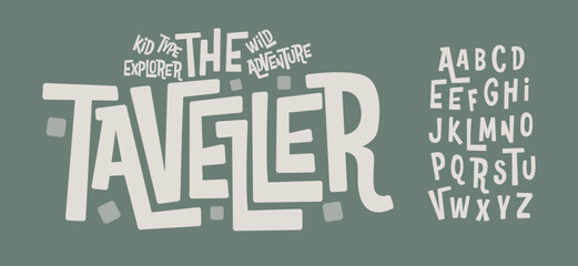 Plakat Fun Kid Font Traveller Logo Alphabet Cartoon Letter Set Modern Typography, Comic Typographic Design for Adventure Explore Headline, Urban Street Lettering Logotype, Youth Tee Fonts. Vector Typeface