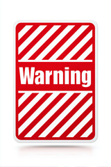Obraz premium Warning sign designed with striking red and white colors, featuring bold text and diagonal stripes, ideal for alerting individuals about potential hazards