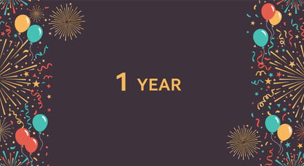Fototapeta premium 1 Year anniversary or birthday celebration background with colorful balloons fireworks and streamers on a dark base.