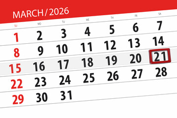 Fototapeta premium Calendar 2026, deadline, day, month, page, organizer, date, March, saturday, number 21