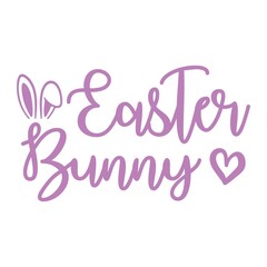 Obraz premium Easter bunny typography clip art design on plain white transparent isolated background for card, shirt, hoodie, sweatshirt, apparel, tag, mug, icon, poster or badge