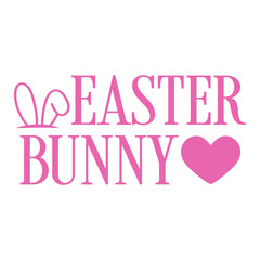 Fototapeta premium Easter bunny typography clip art design on plain white transparent isolated background for card, shirt, hoodie, sweatshirt, apparel, tag, mug, icon, poster or badge