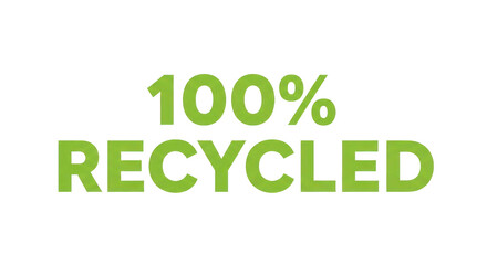 Fototapeta premium Green text stating 100% recycled on a transparent background, emphasizing sustainability and eco-friendly practices in modern design