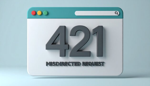 Minimal web browser interface mockup showing HTTP status code 421 Misdirected Request developer message on clean UI screen