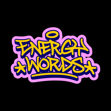 Energy Words Phrase Illustration in Bold Yellow Graffiti Tag Style for Basketball and Urban Sportswear Design.