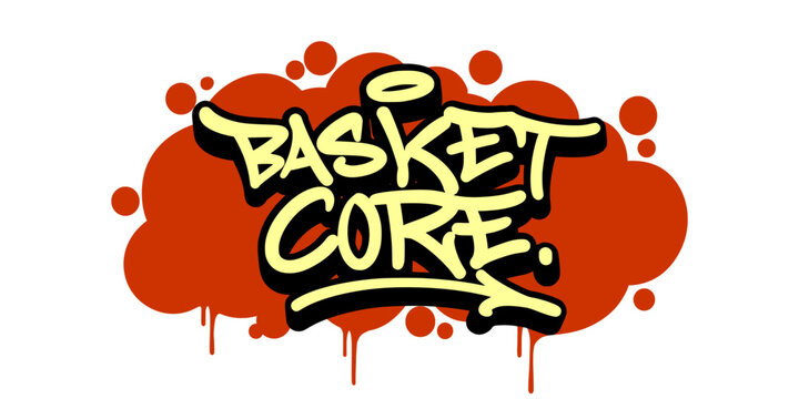 Basket Core Word Illustration in Bold Orange Bubble Graffiti Tag Style for Urban Streetwear and Sport Culture.