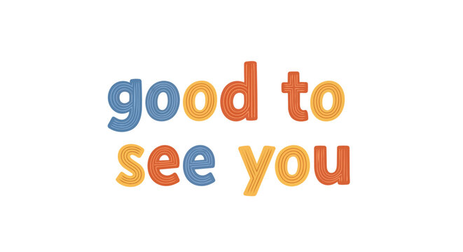 Colorful textured greeting conveying warmth and positive emotion, perfect for welcome messages and cheerful designs.