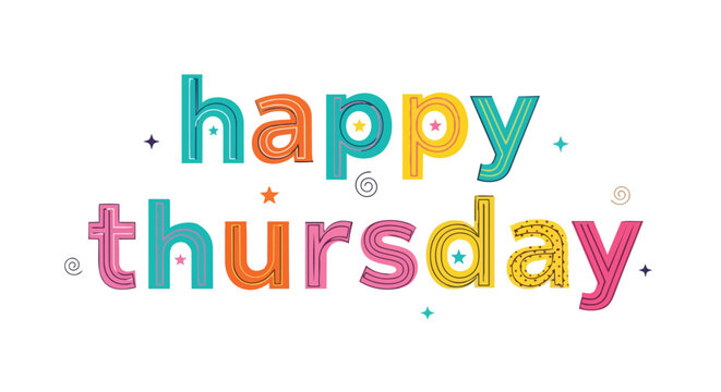 A cheerful and colorful 'Happy Thursday' greeting featuring whimsical block letters adorned with stars and swirls, radiating positive energy and