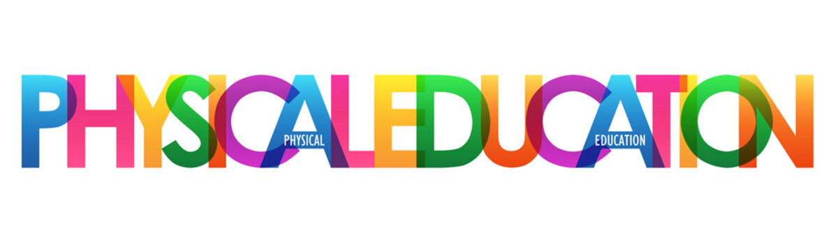 PHYSICAL EDUCATION colorful typography banner on transparent background