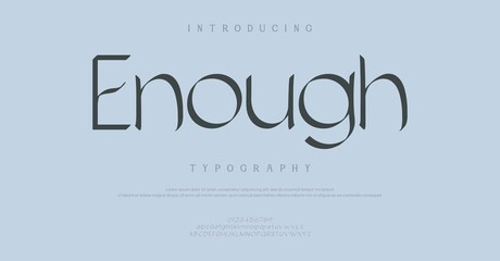 Fototapeta premium Introducing Enough Typography Font Design