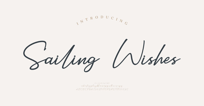 Sailing Wishes, Hand drawn vector alphabet. Modern monoline signature script font. Elegant Signature Font. Best Alphabet Beautiful Calligraphy Signature Font
