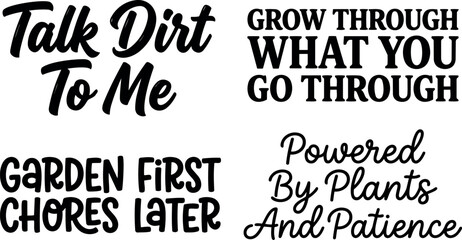 Fototapeta premium Inspirational gardening quotes with diverse handwritten typography styles encouraging growth patience garden chores and plant power motivation