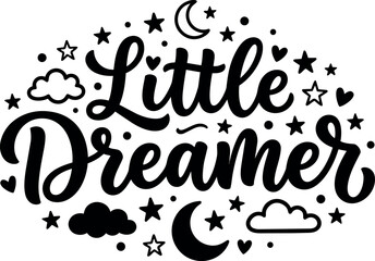 Fototapeta premium Black and white calligraphy lettering little dreamer with moon stars clouds and hearts decorative elements vector art design