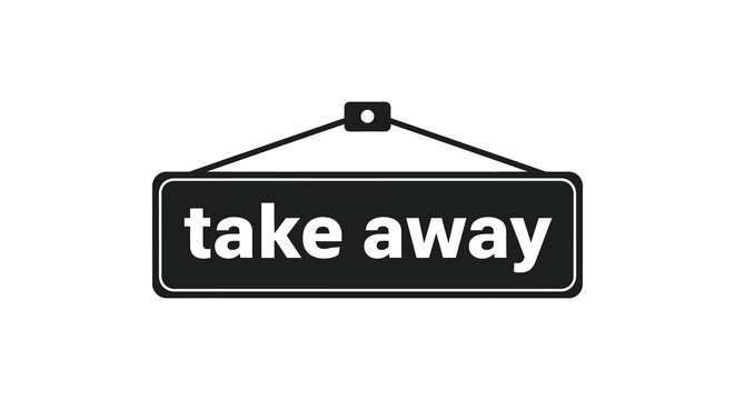 A black sign displaying the words take away hangs from two strings a bold graphic silhouette high quality