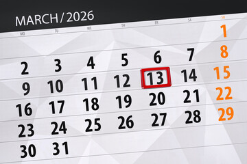 Fototapeta premium Calendar 2026, deadline, day, month, page, organizer, date, March, friday, number 13