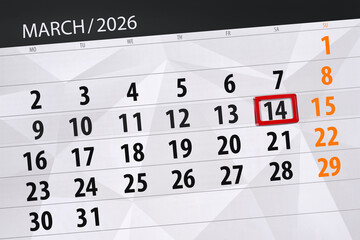 Fototapeta premium Calendar 2026, deadline, day, month, page, organizer, date, March, saturday, number 14