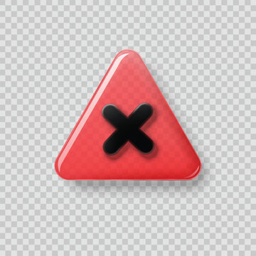 Error warning red glass triangle vector. Black cross mark sign in 3d transparent plate. Decline and stop design element