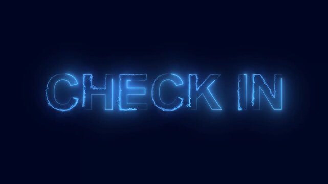 Check in neon text animation with blue color on transparent background