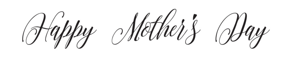 Obraz premium Happy Mother's Day Greeting Lettering, Elegant Script Typography for Holiday Celebration
