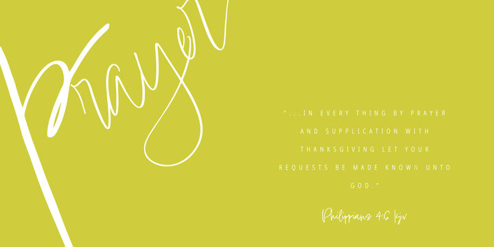 PRAYER message/text w/Bible vs. Philippians 4:6 KJV &ldquo;in every thing by prayer and supplication w/ thanksgiving let your requests be made known unto God." w/gold Background, Backdrop, Wallpaper,