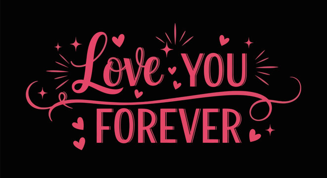 Love forever typography design