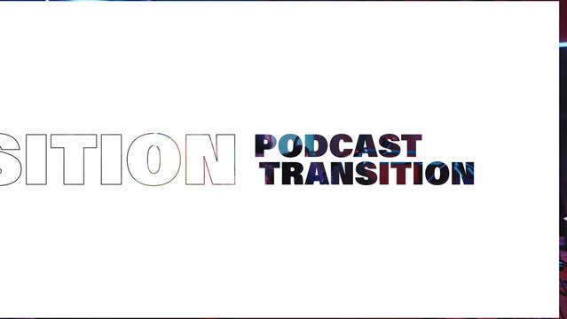 Podcast Transition