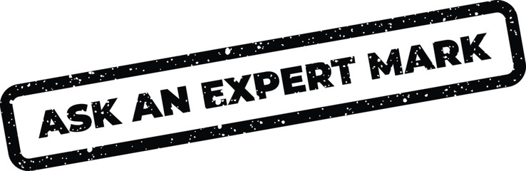 Fototapeta premium Grungy rectangular stamp with the call to action Ask an Expert Mark for service queries