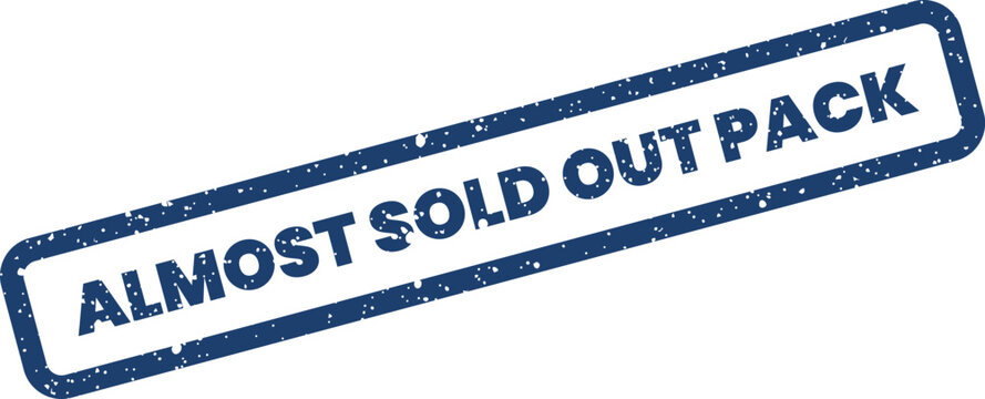 Grungy rubber stamp illustration with the words almost sold out pack, indicating product bundle scarcity