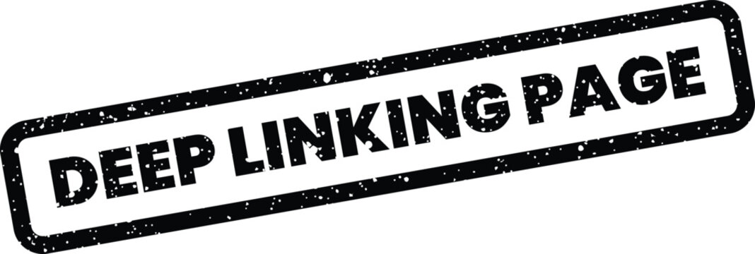 Solid black stamp with a rustic texture featuring the text Deep Linking Page for website content and SEO strategies