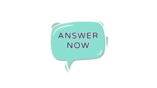 Green Speech Bubble with Answer Now Text.