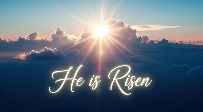 Easter sunrise with He is Risen message
