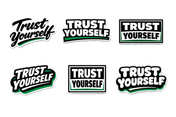 Fototapeta premium Trust yourself encouraging self-confidence phrase. inspirational typography sticker design.