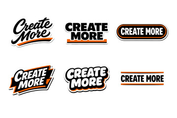 Obraz premium Create more inspiring call to take action. motivational typography sticker design