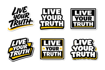 Live your truth bold motivational typography sticker design