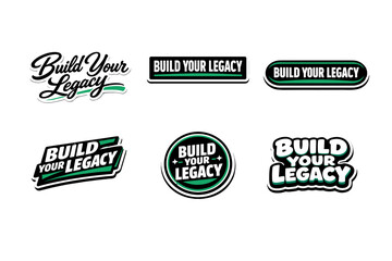 Obraz premium Build your legacy motivational typography sticker