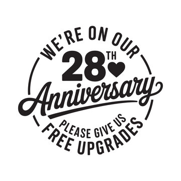 Celebrating 28 years An anniversary message requesting complimentary upgrades